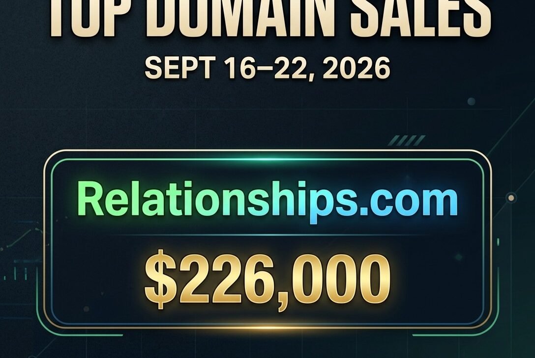 Top domain sales September 16-22 2026 led by Relationships.com