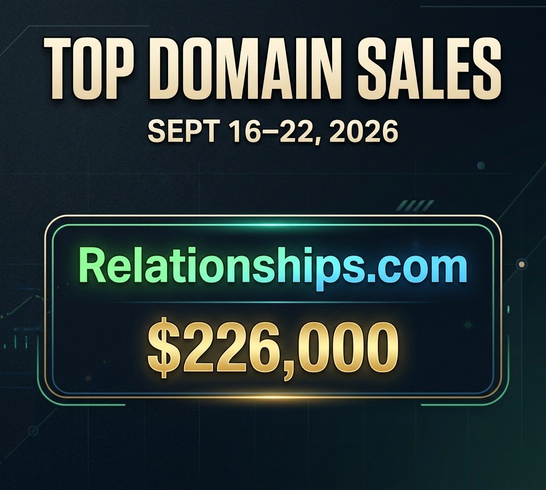 Top domain sales September 16-22 2026 led by Relationships.com